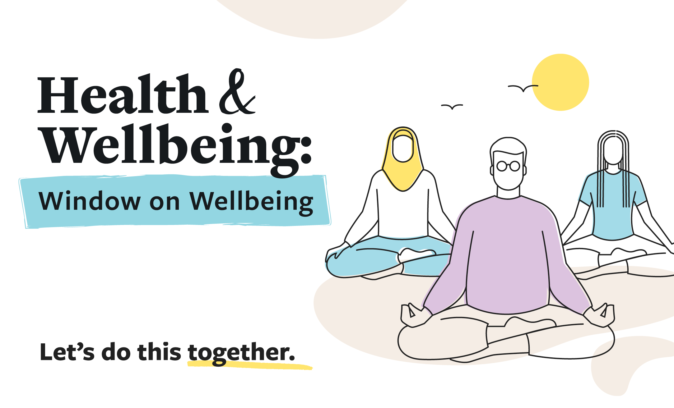 Health and Wellbeing, lets do this together. Illustration of 3 people meditating